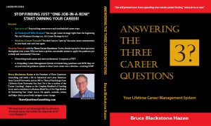 Answering the Three Career Questions by Bruce Blackstone Hazen